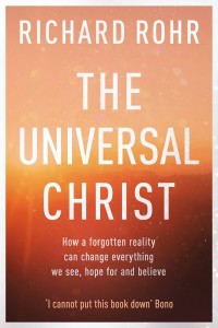The Universal Christ by Richard Rohr 